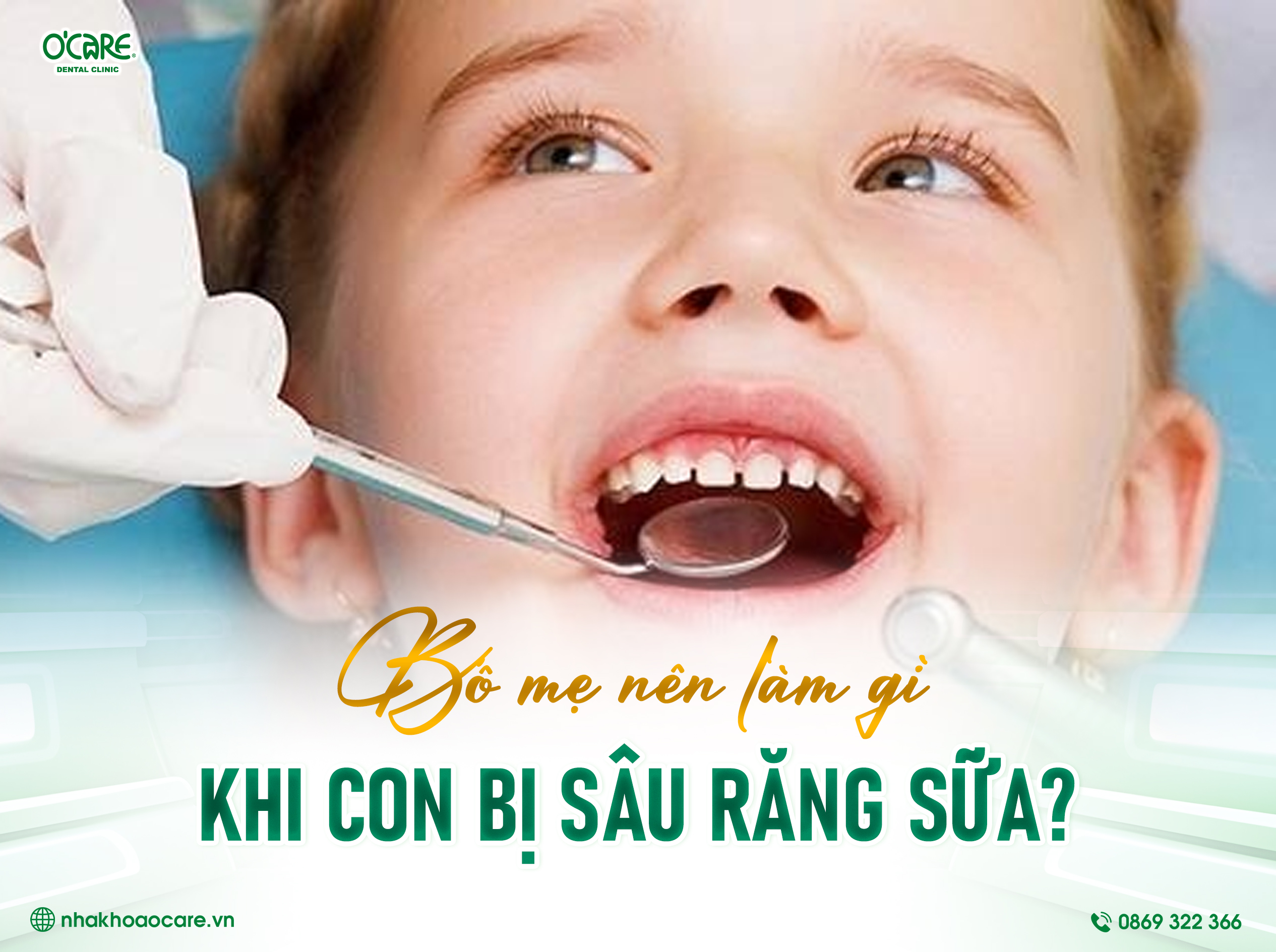 Bố mẹ nên làm gì khi con bị sâu răng sữa